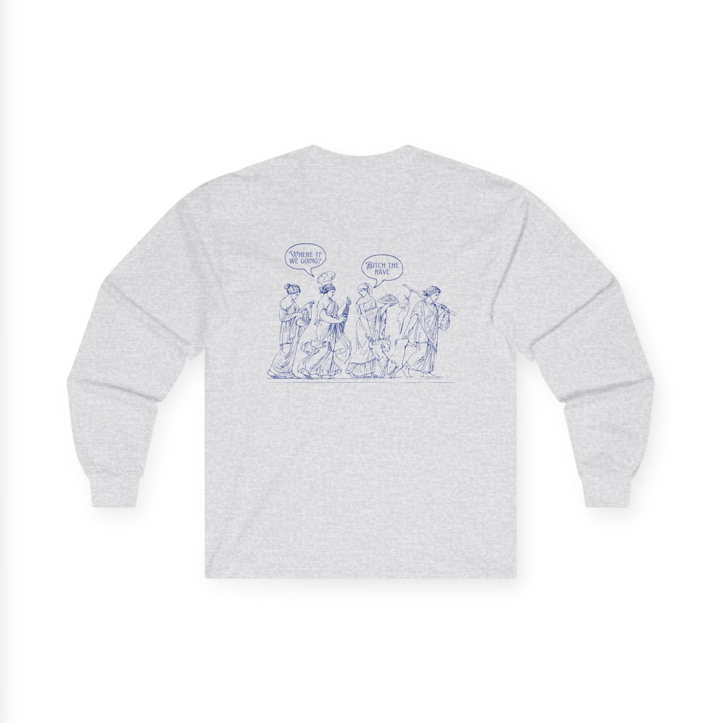 The Rave! - Cotton Long Sleeve